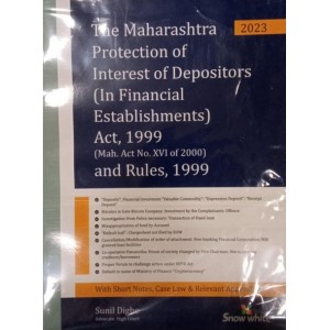 Snow White Publication's The Maharashtra Protection of Interest of Depositors (In Financial Establishmens) Act, 1999 & Rules, 1999 by Sunil Dighe